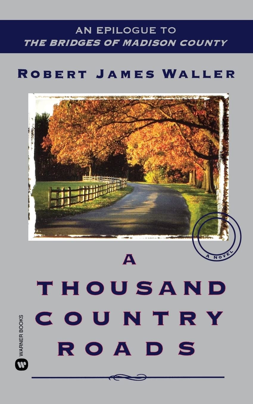 A THOUSAND COUNTRY ROADS