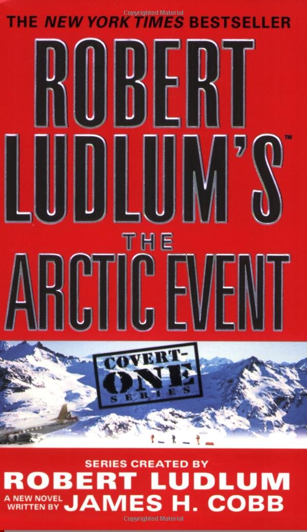 Robert Ludlum's (TM) The Arctic Event (Covert-One Series, 7)