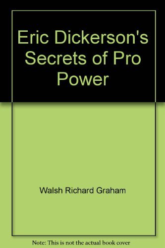 Eric Dickerson's secrets of pro power