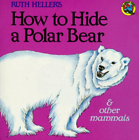 How to Hide a Polar Bear and Other Mammals - 1045