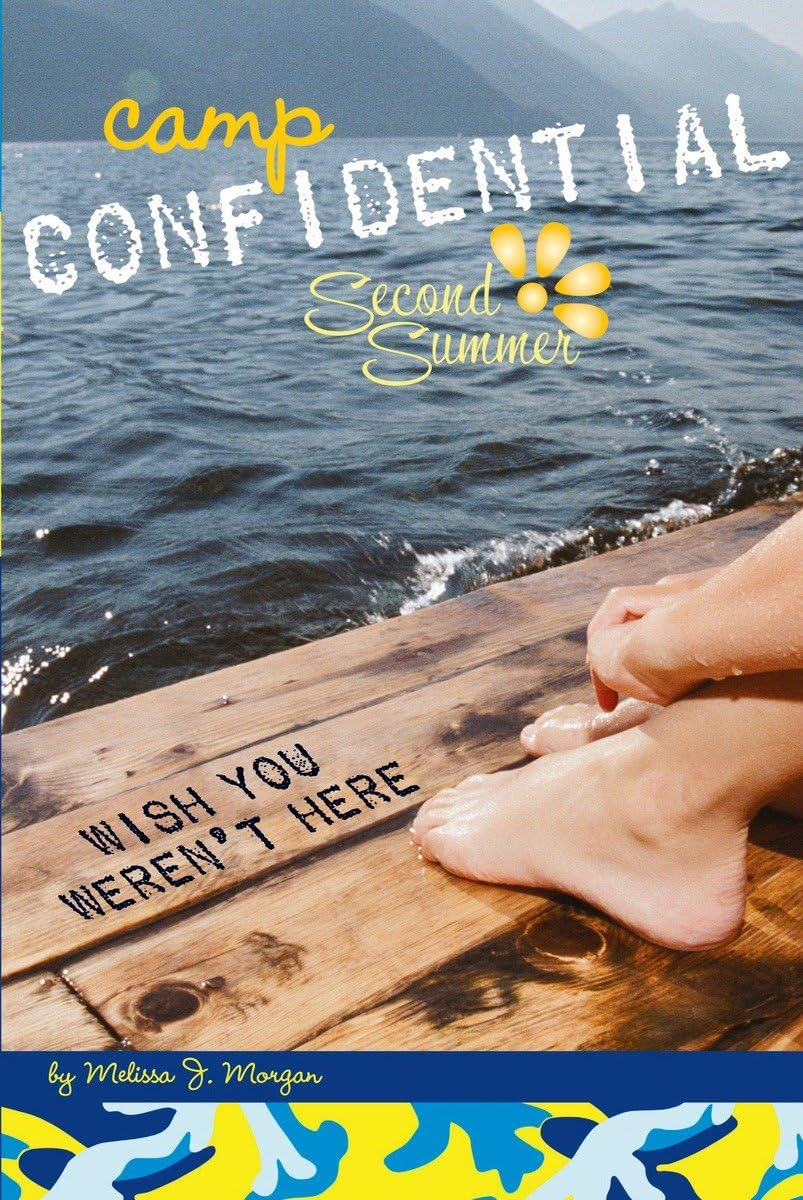 Wish You Weren't Here #8 (Camp Confidential)