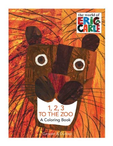 1, 2, 3 to the Zoo: A Counting Book (The World of Eric Carle) (Coloring Book edition)