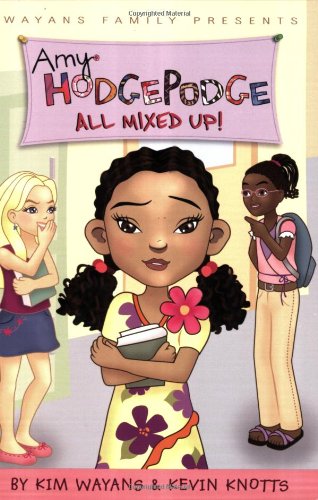 All Mixed Up! (Amy Hodgepodge, No. 1)
