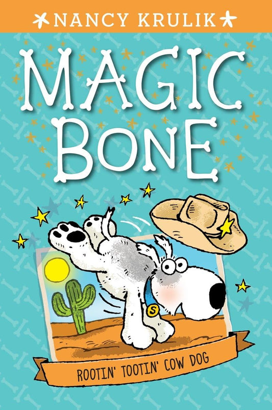 Rootin' Tootin' Cow Dog #8 (Magic Bone)
