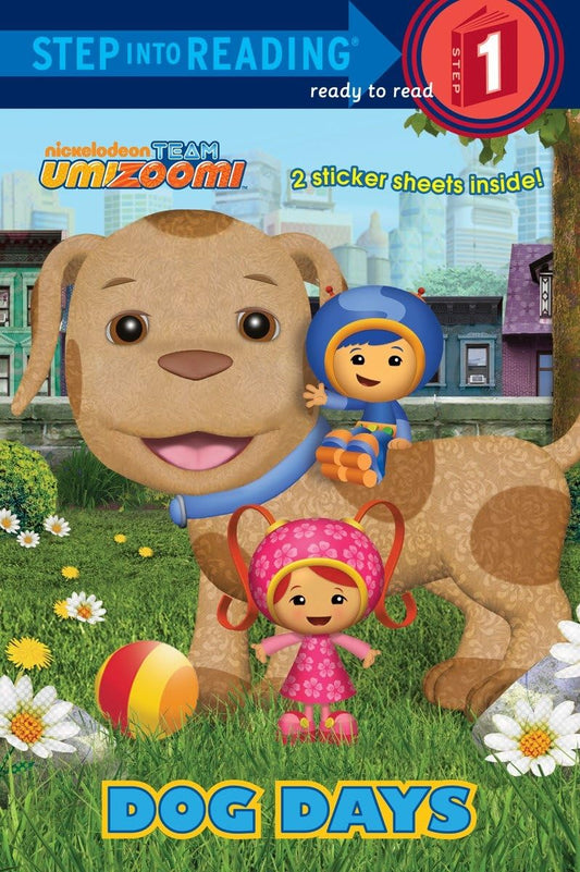 Dog Days (Team Umizoomi) (Step into Reading)