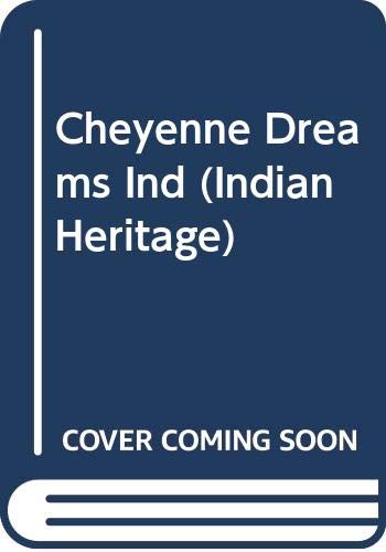 Cheyenne Dreams Ind (Indian Heritage)