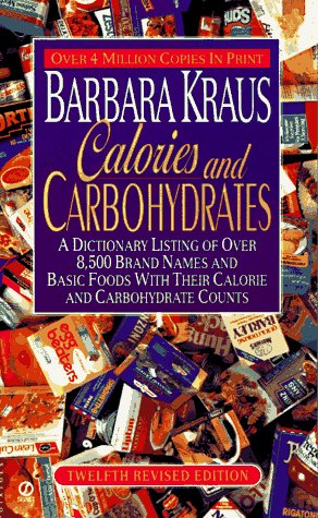 Calories and Carbohydrates: Twelfth Revised Edition