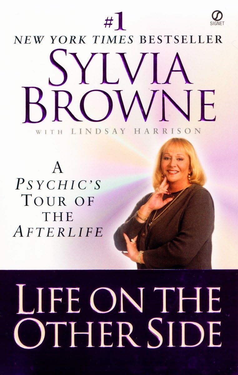 Life on the Other Side: A Psychic's Tour of the Afterlife