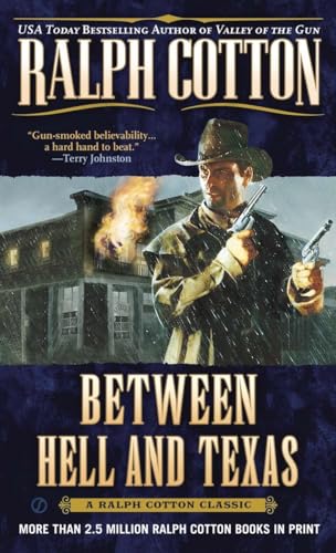 Between Hell and Texas (A Gunman's Reputation Novel)