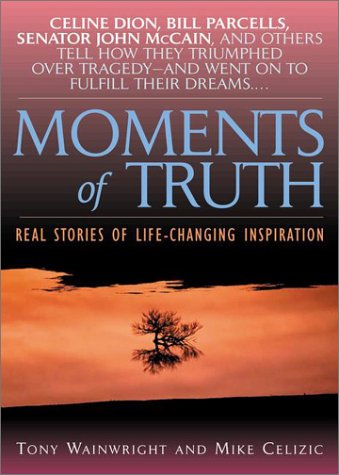 Moments of Truth