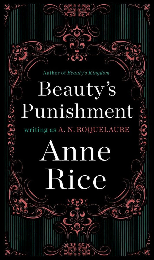 Beauty's Punishment: A Novel (A Sleeping Beauty Novel)