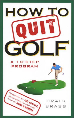 How to Quit Golf: A 12-Step Program