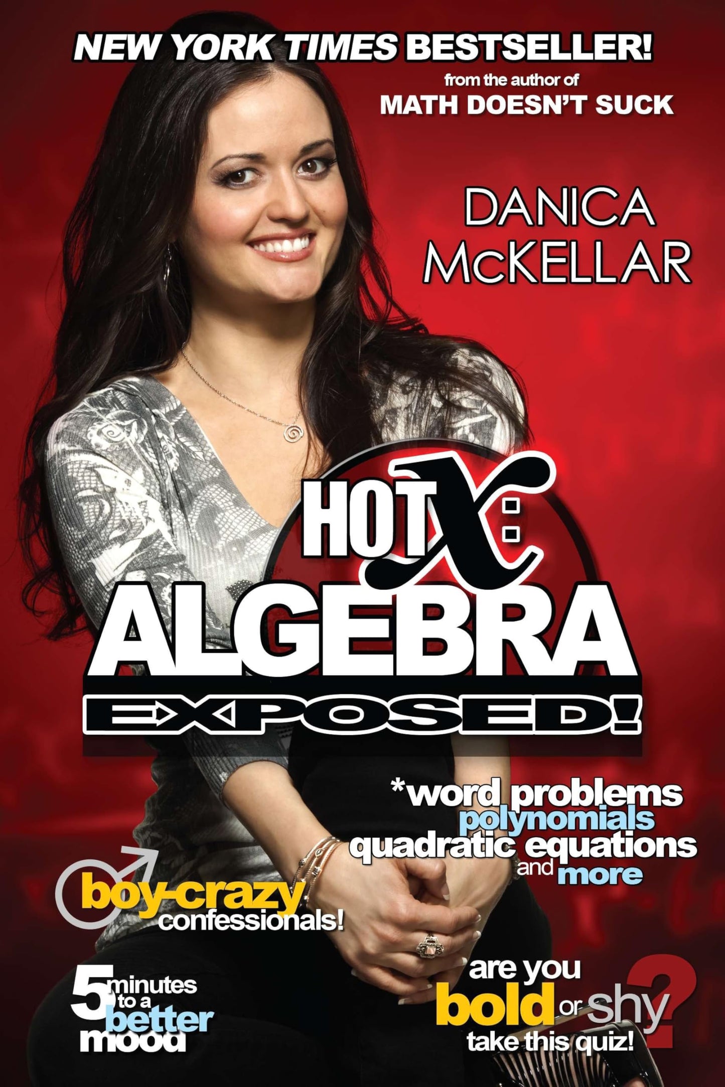 Hot X: Algebra Exposed!: Algebra Exposed! (McKellar Math)