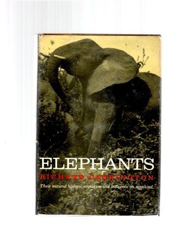 Elephants: Their Natural History, Evolution and Influence on Mankind