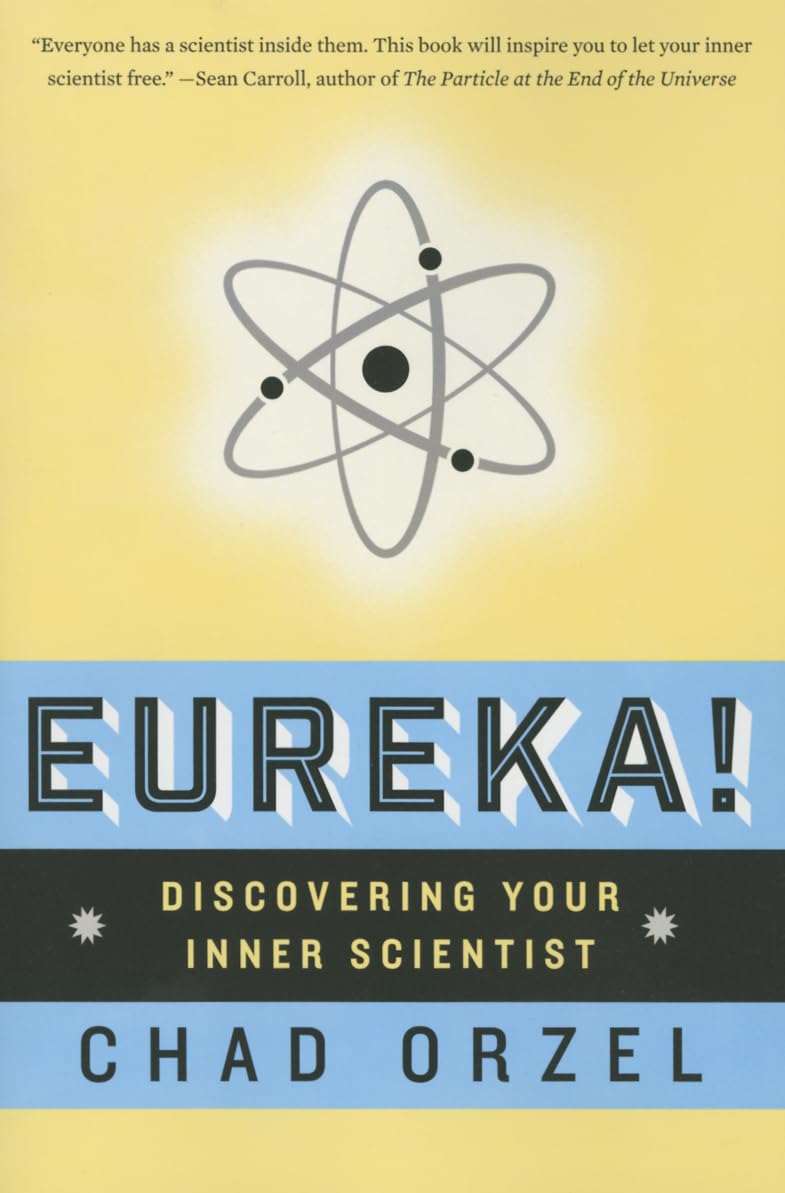 Eureka: Discovering Your Inner Scientist