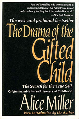The Drama of the Gifted Child