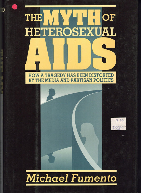 The myth of heterosexual AIDS