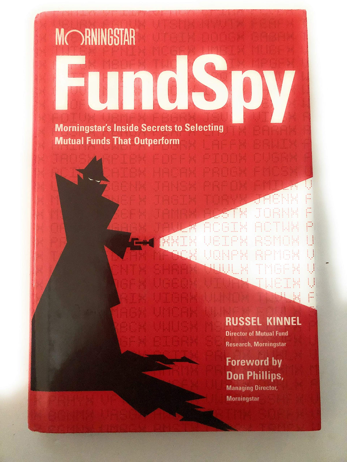 Fund Spy: Morningstar's Inside Secrets to Selecting Mutual Funds that Outperform