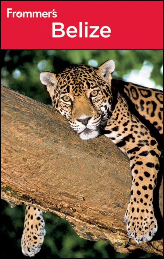 Frommer's Belize (Frommer's Complete Guides)