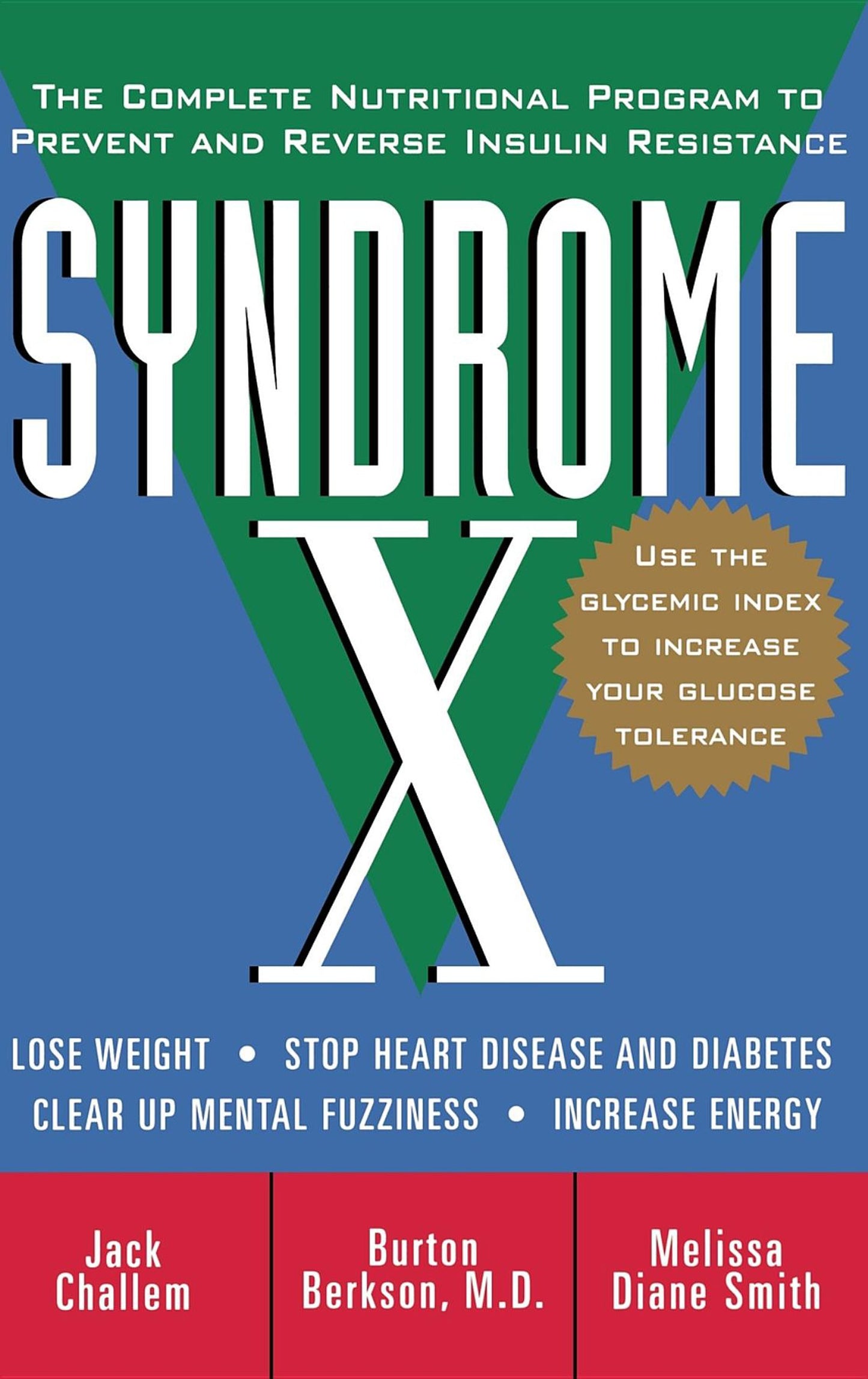 Syndrome X: The Complete Nutritional Program to Prevent and Reverse Insulin Resistance