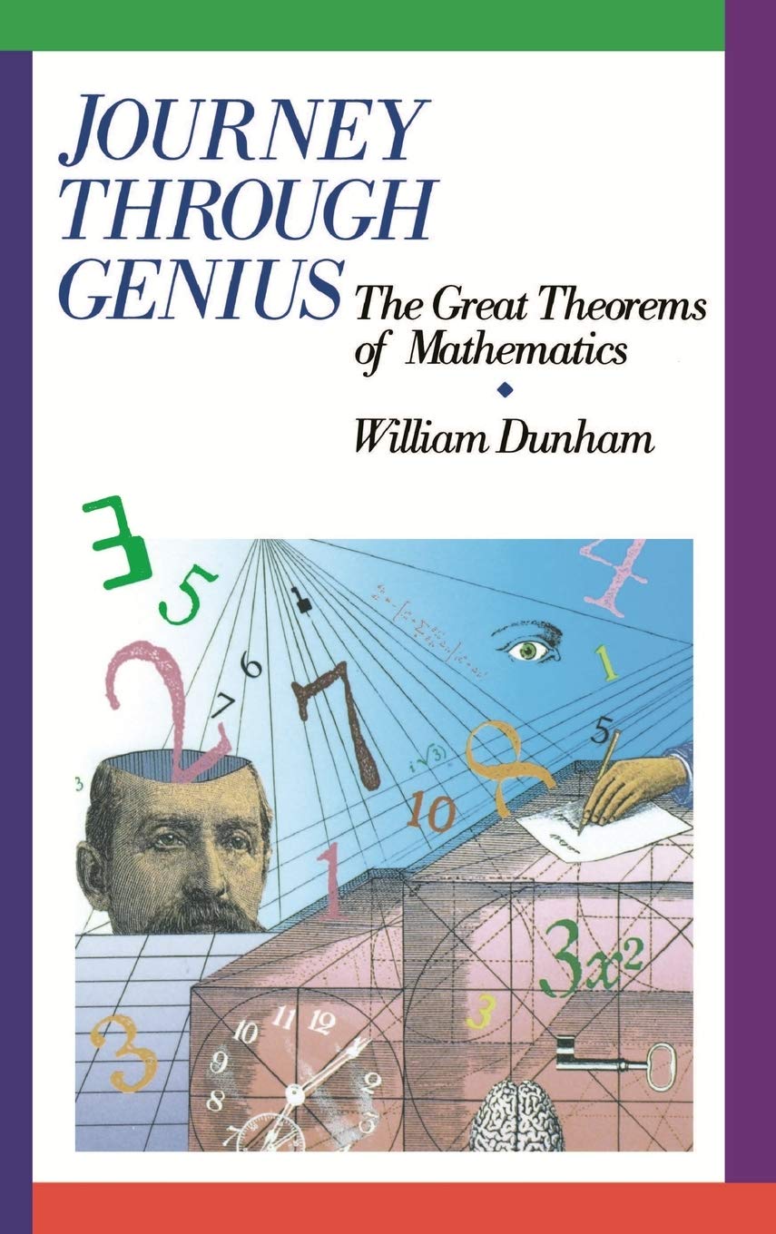Journey Through Genius: The Great Theorems of Mathematics