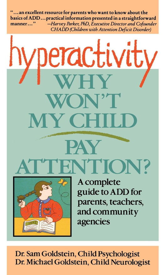 Hyperactivity: Why Won't My Child Pay Attention?