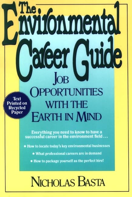 The Environmental Career Guide: Job Opportunities with the Earth in Mind