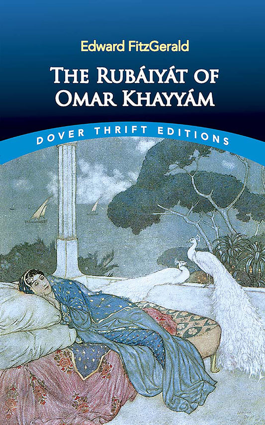 The Rubyt of Omar Khayym : First and Fifth Editions (Dover Thrift Editions)