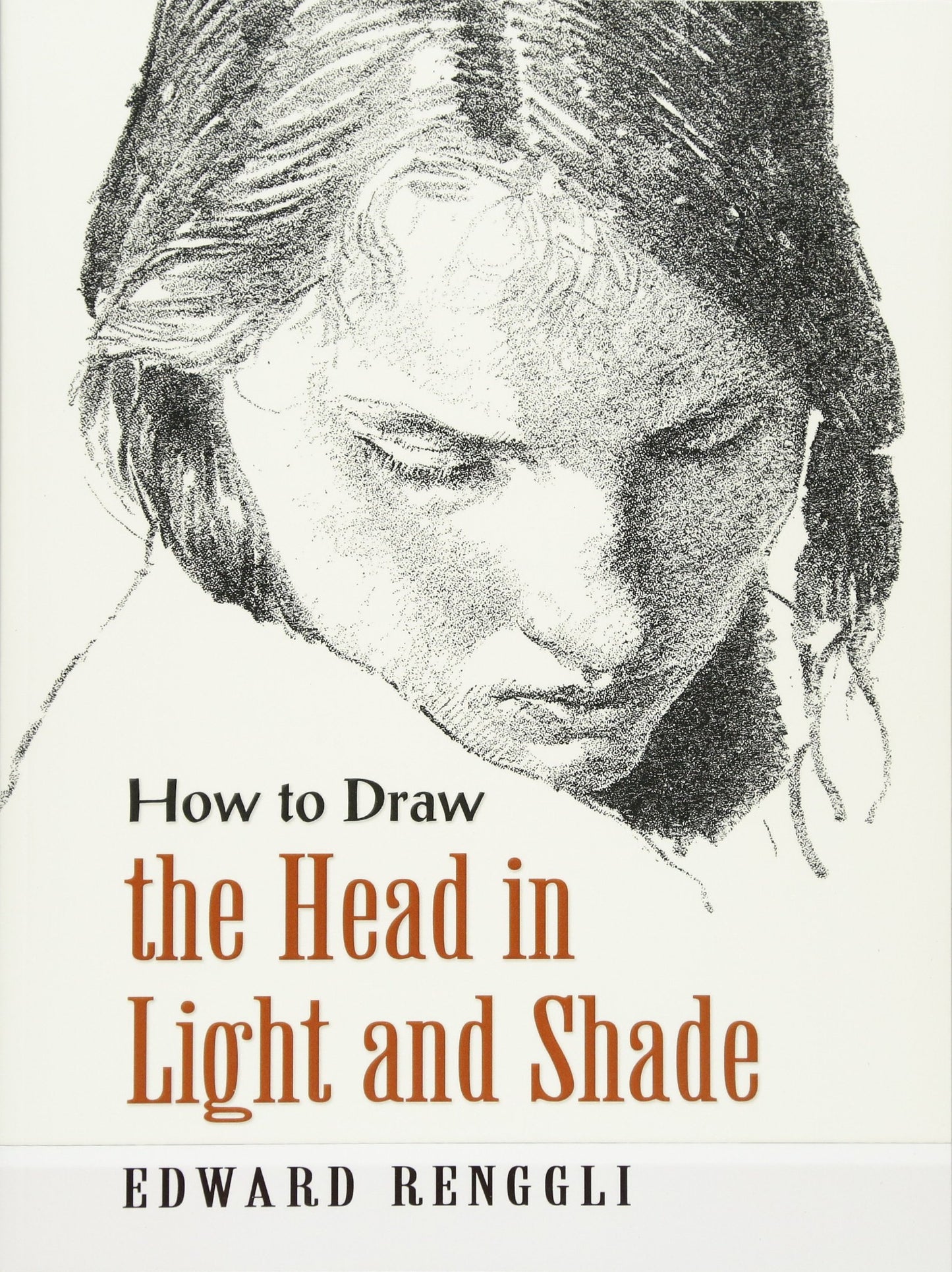 How to Draw the Head in Light and Shade (Dover Art Instruction)