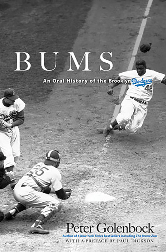 Bums: An Oral History of the Brooklyn Dodgers (Dover Baseball)