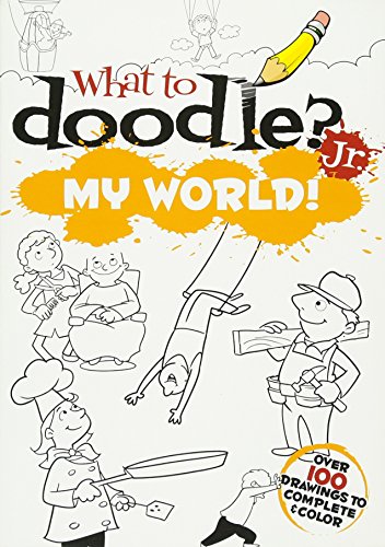 What to Doodle? Jr.--My World! (Dover Doodle Books)