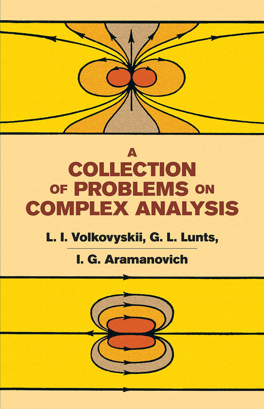 A Collection of Problems on Complex Analysis (Dover Books on Mathematics)