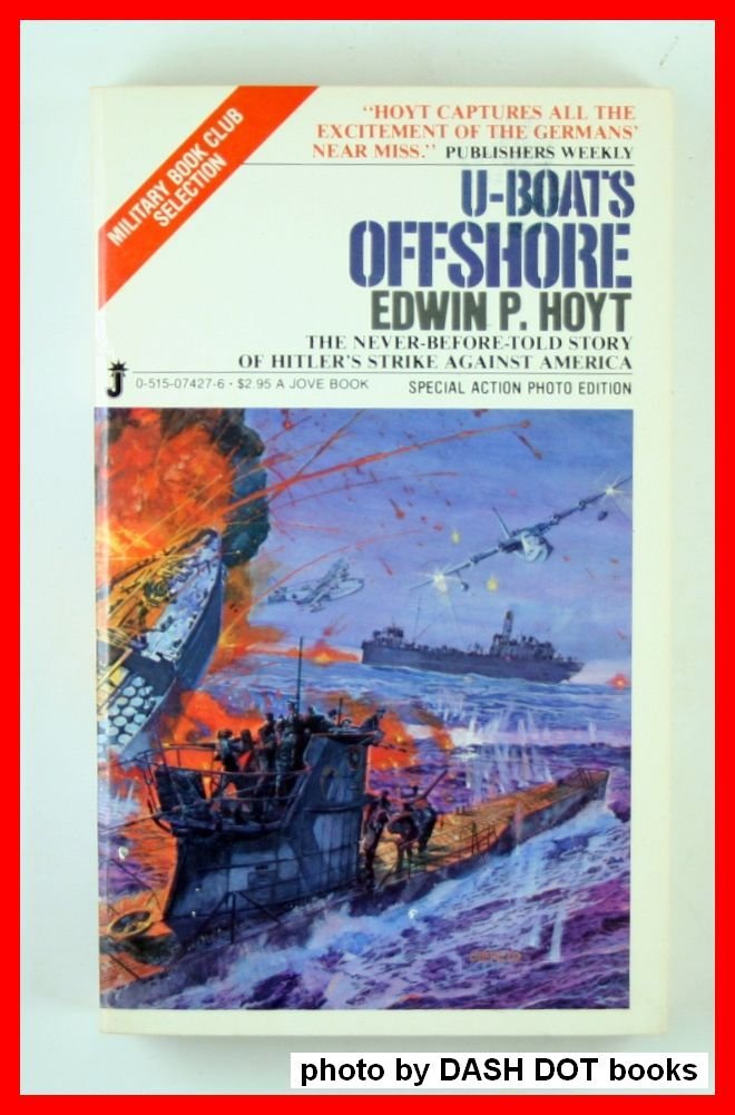 U-Boats Offshore: When Hitler Struck America