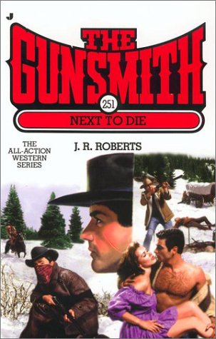 Next to Die (The Gunsmith)