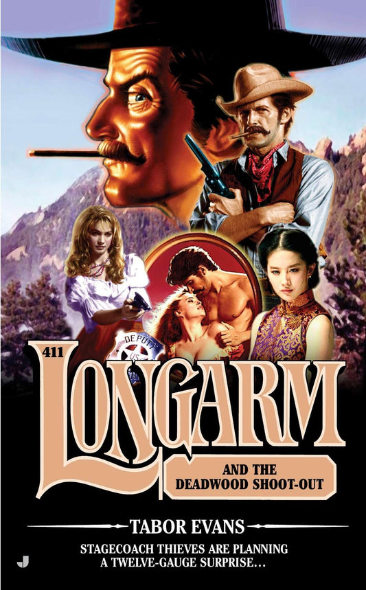 Longarm #411: Longarm and the Deadwood Shoot-Out - 9253