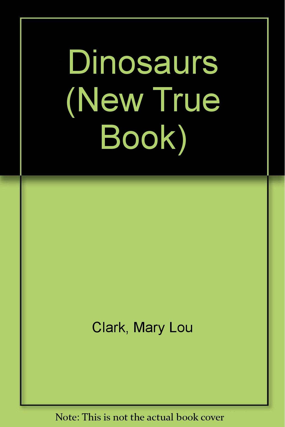 Dinosaurs (New True Book)