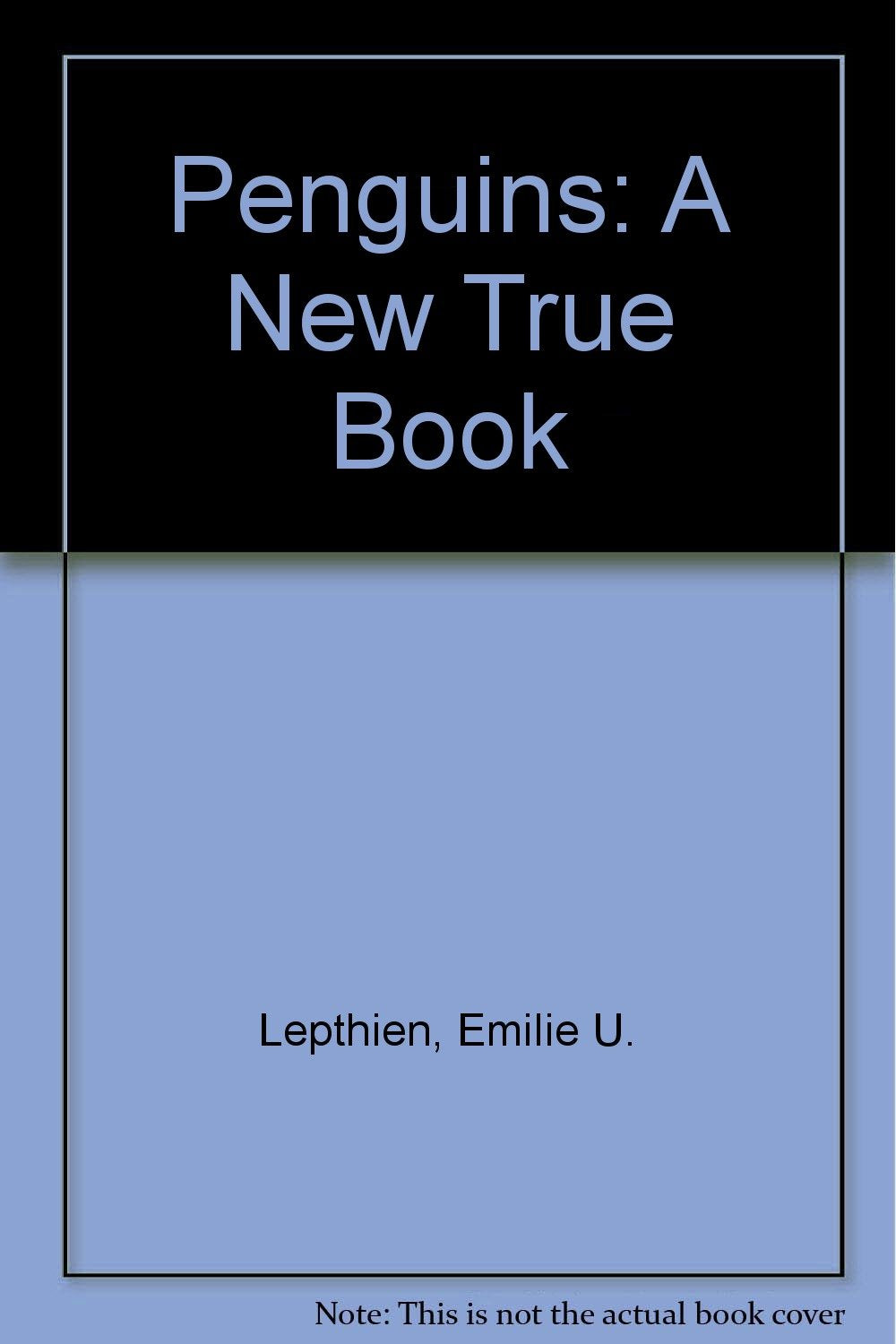 Penguins: A New True Book