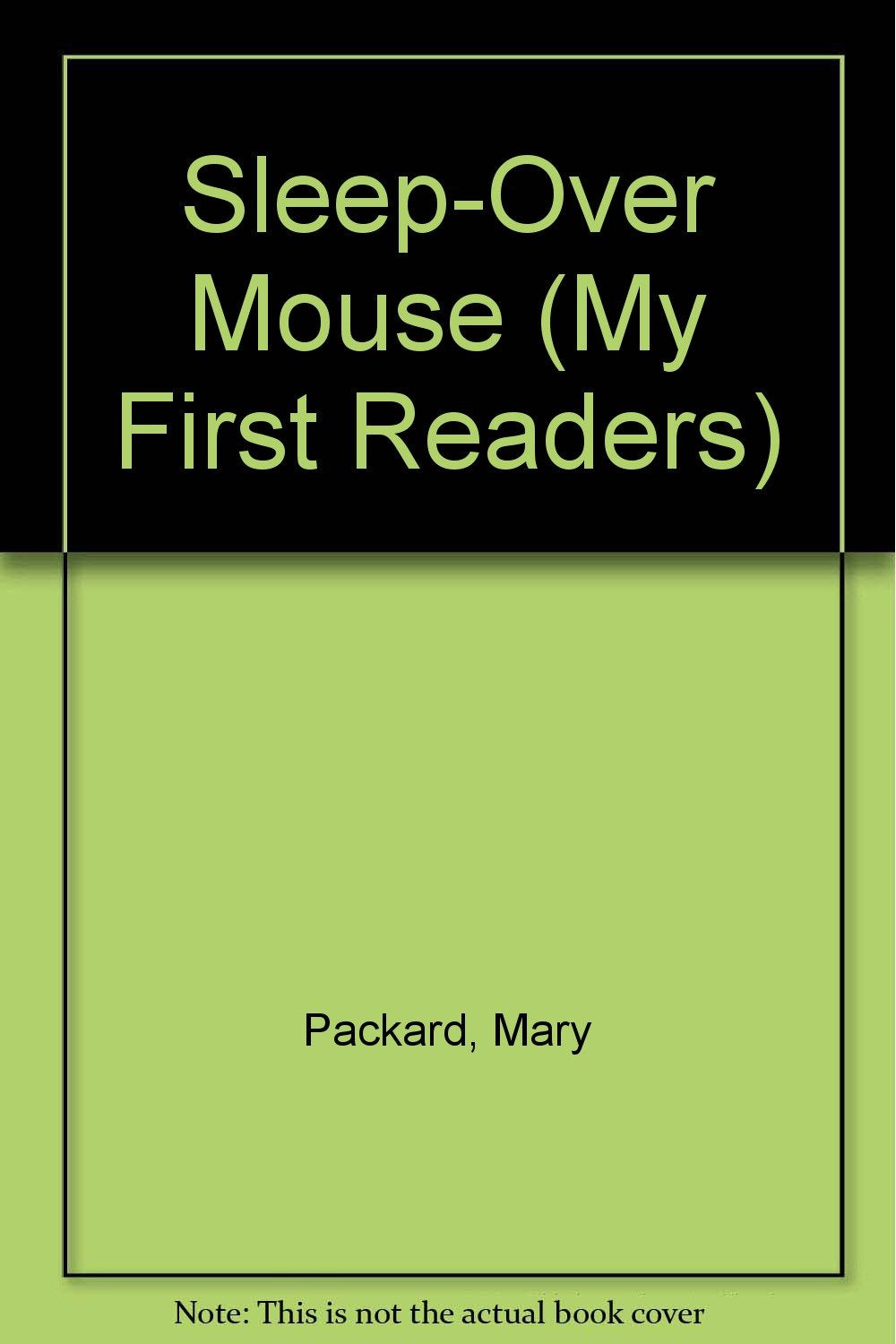 Sleep-Over Mouse (My First Readers)