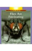 Flies Are Fascinating (Rookie Read-About Science)