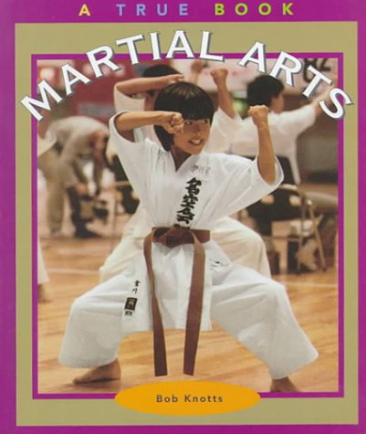 Martial Arts (True Books: Sports)
