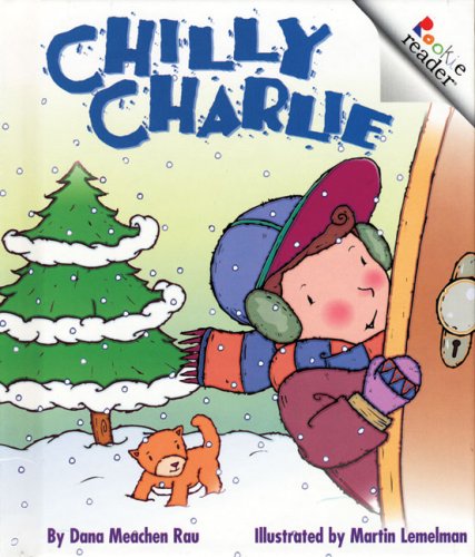 Chilly Charlie (Rookie Readers)