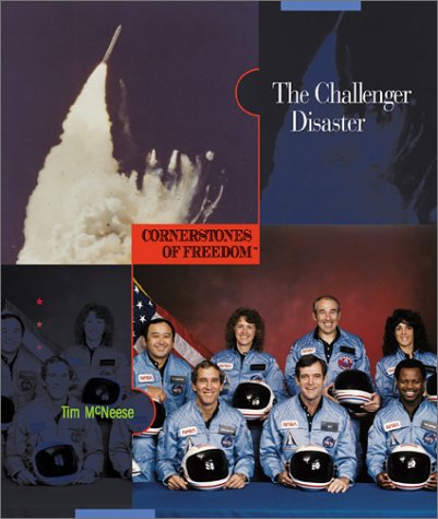 The Challenger Disaster (Cornerstones of Freedom Second Series)