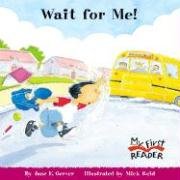 Wait for Me (My First Reader)