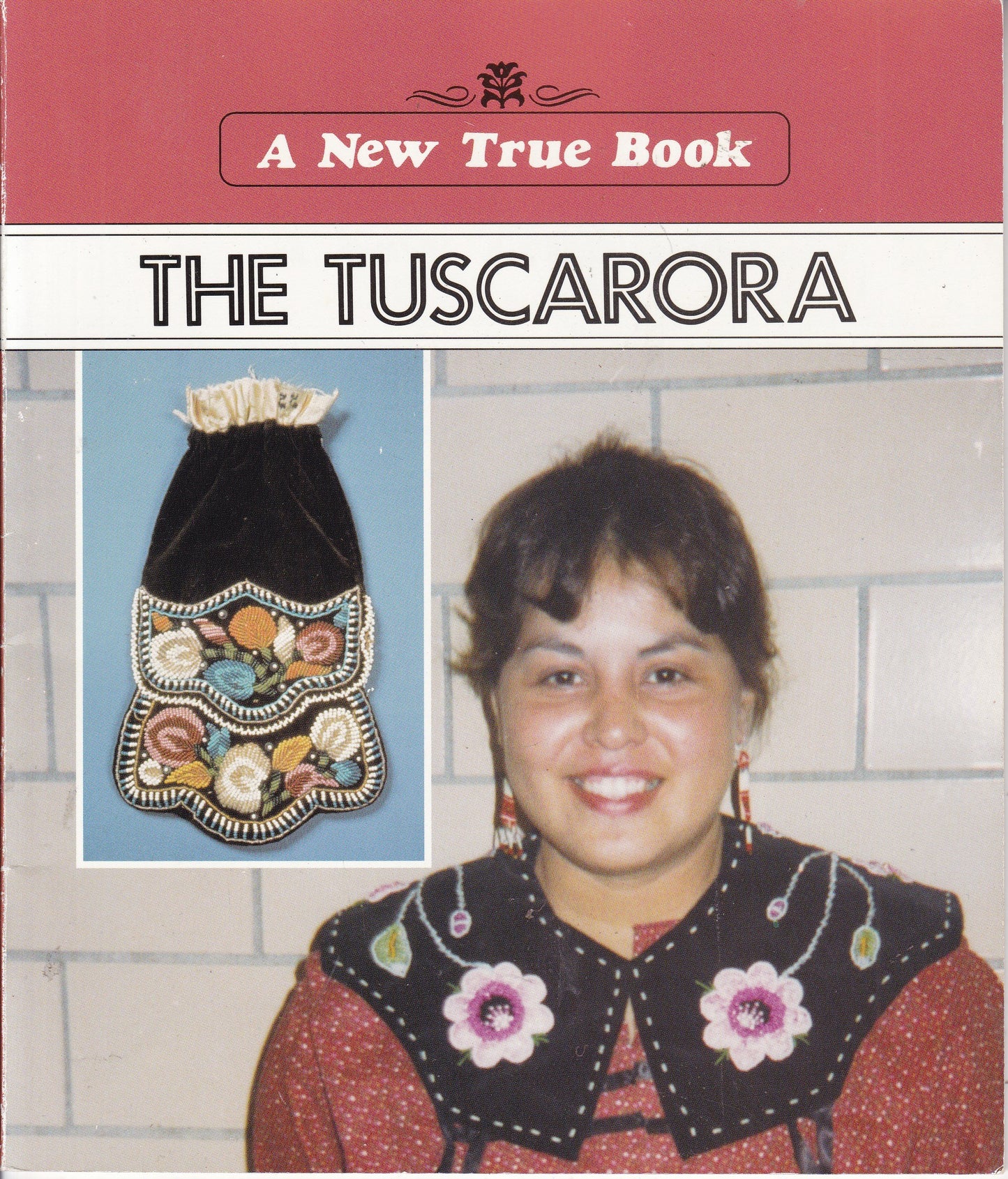 New True Books: The Tuscarora (New True Books: U.S. History/Government (Paperback))