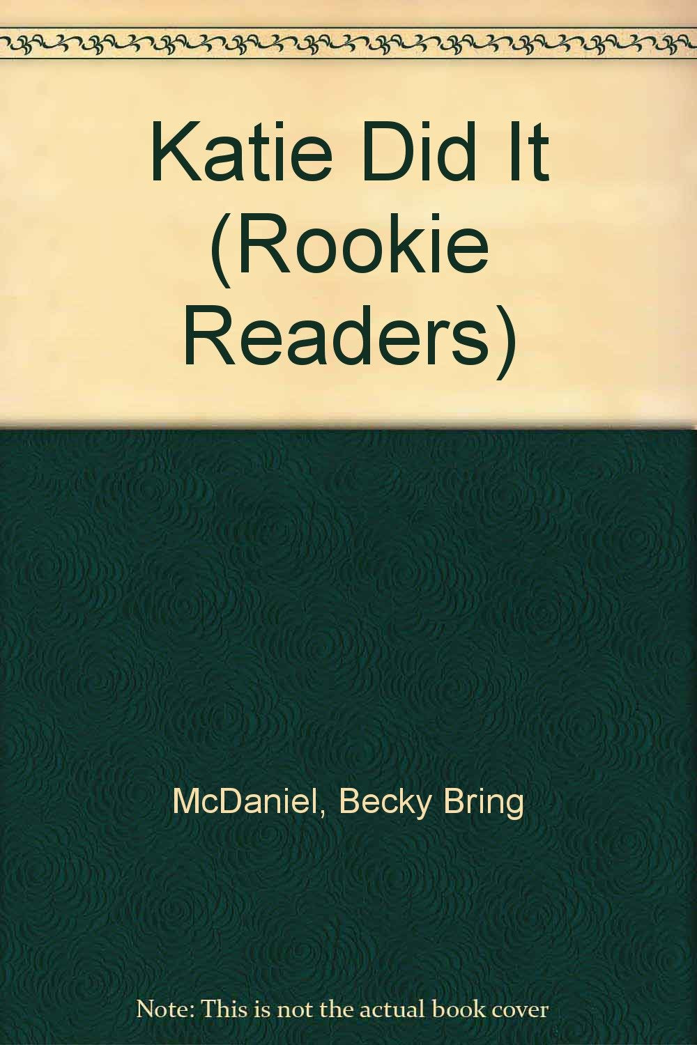 Katie Did It (Rookie Readers)