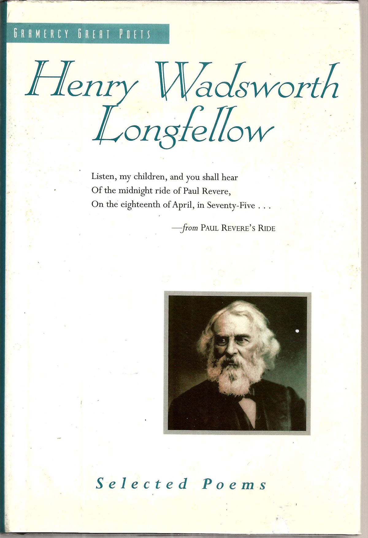 Henry Wadsworth Longfellow: Selected Poems