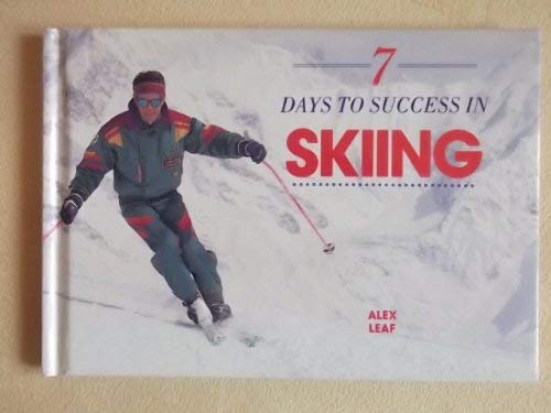 7 Days to Success in Skiing