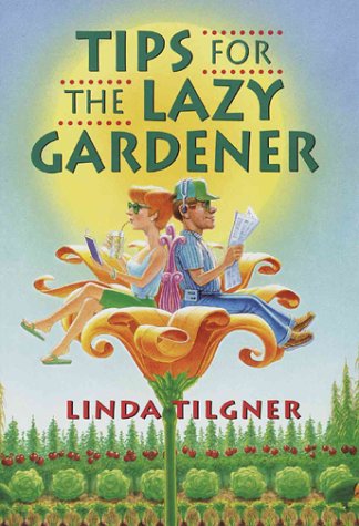 Tips for the Lazy Gardener