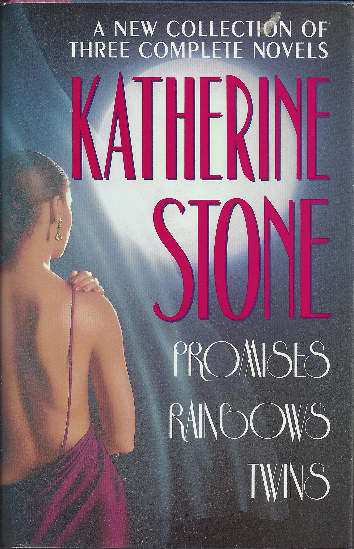 Katherine Stone: A New Collection of Three Complete Novels - Promises, Rainbows, Twins