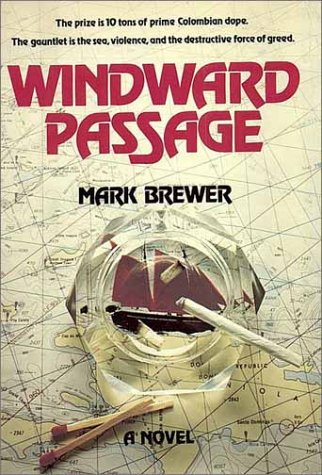 Windward Passage : A Novel